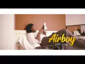 VIDEO: Airboy – Tell You
